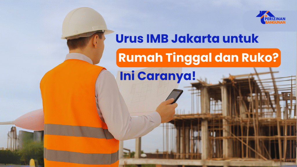 Layanan profesional bantu urus IMB Jakarta cepat dan legal