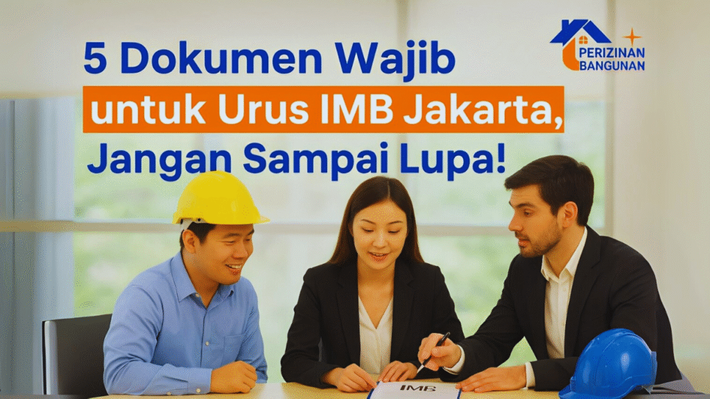 Layanan profesional bantu urus IMB Jakarta cepat dan legal