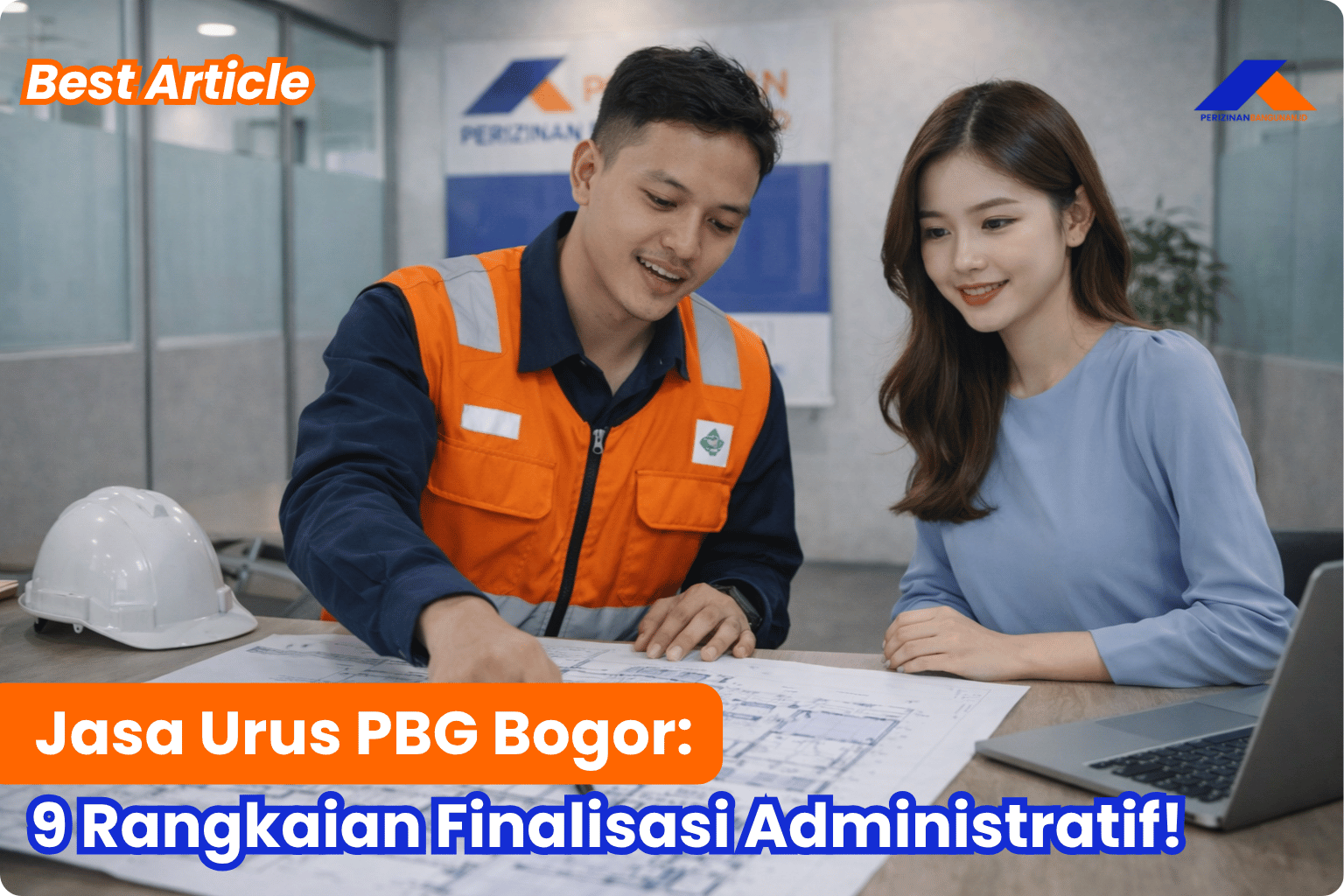 Jasa Urus PBG Bogor: 9 Rangkaian Finalisasi Administratif! Best Agency