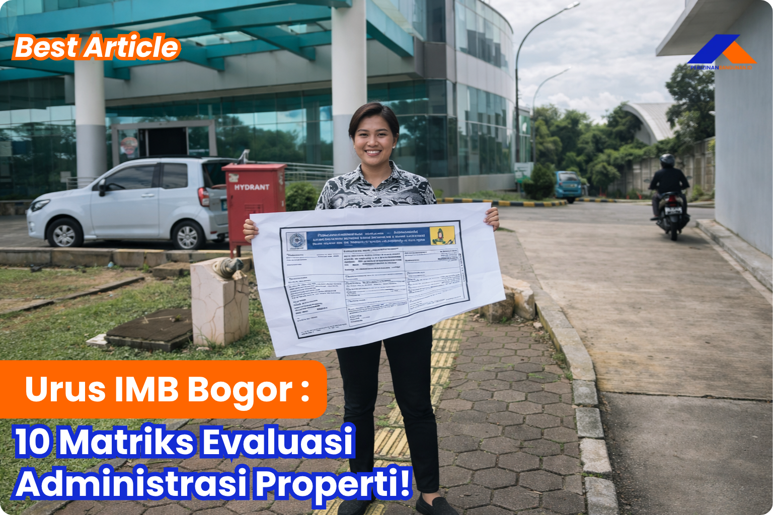 Urus IMB Bogor: 10 Matriks Evaluasi Administrasi Properti! Best Article