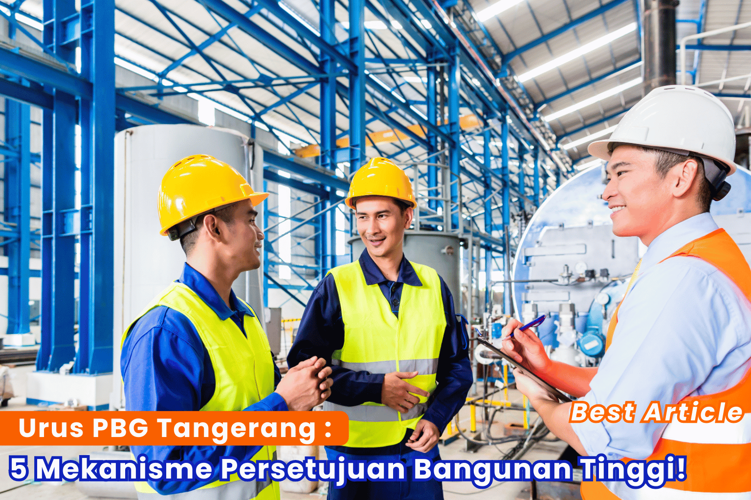 Urus PBG Tangerang: 5 Mekanisme Persetujuan Bangunan Tinggi! Best Article