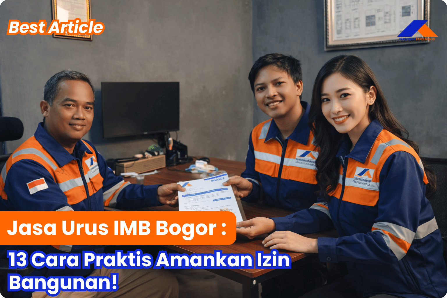 Jasa Urus IMB Bogor: 13 Cara Praktis Amankan Izin Bangunan! Best Article
