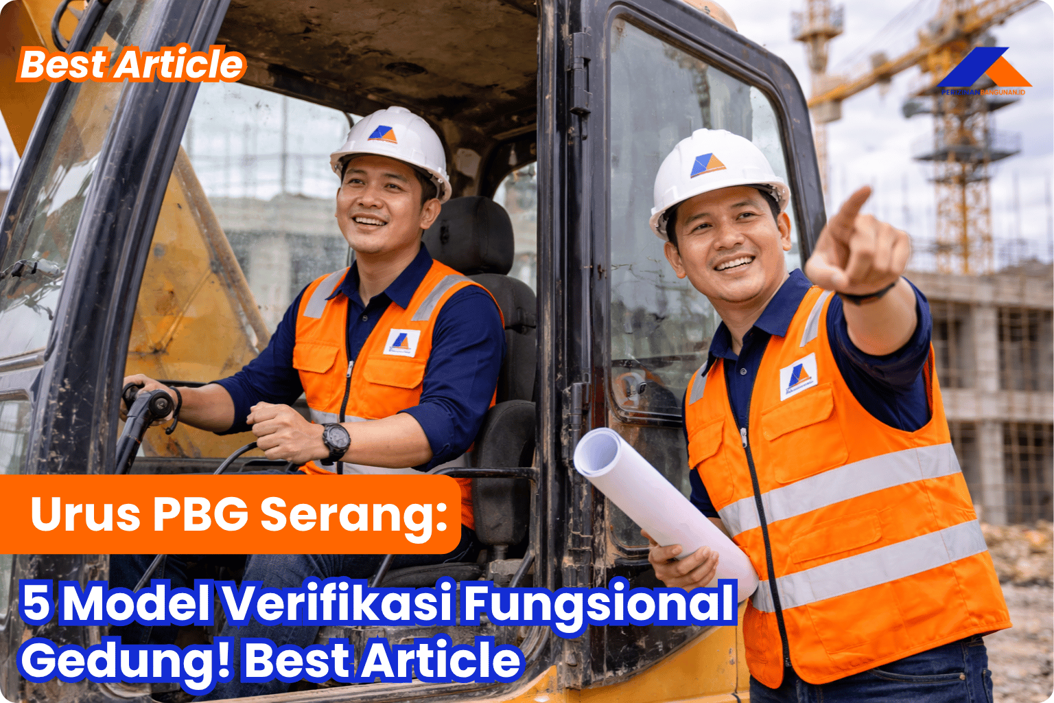 Urus PBG Serang: 5 Model Verifikasi Fungsional Gedung! Best Article
