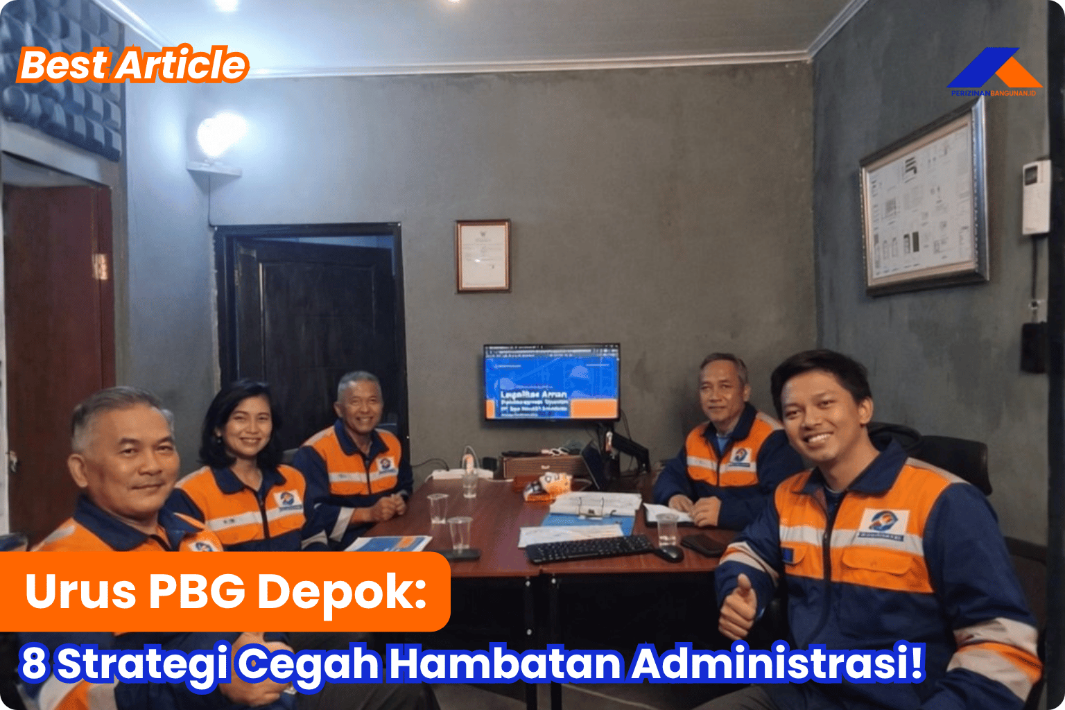 Urus PBG Depok: 8 Strategi Cegah Hambatan Administrasi! Best Agency