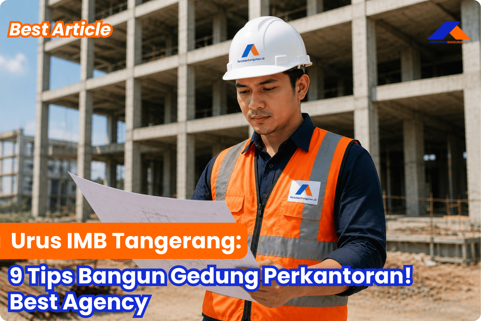 Jasa Urus IMB Tangerang: 9 Tips Bangun Gedung Perkantoran! Best Agency