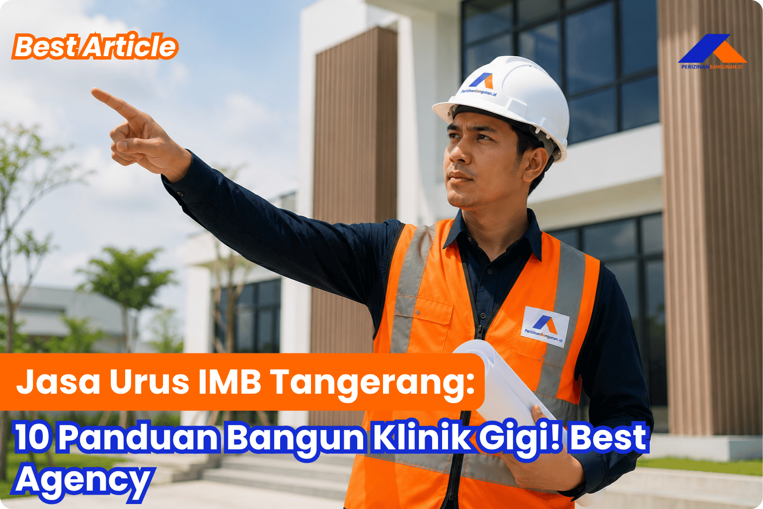 Jasa Urus IMB Tangerang: 10 Panduan Bangun Klinik Gigi! Best Agency