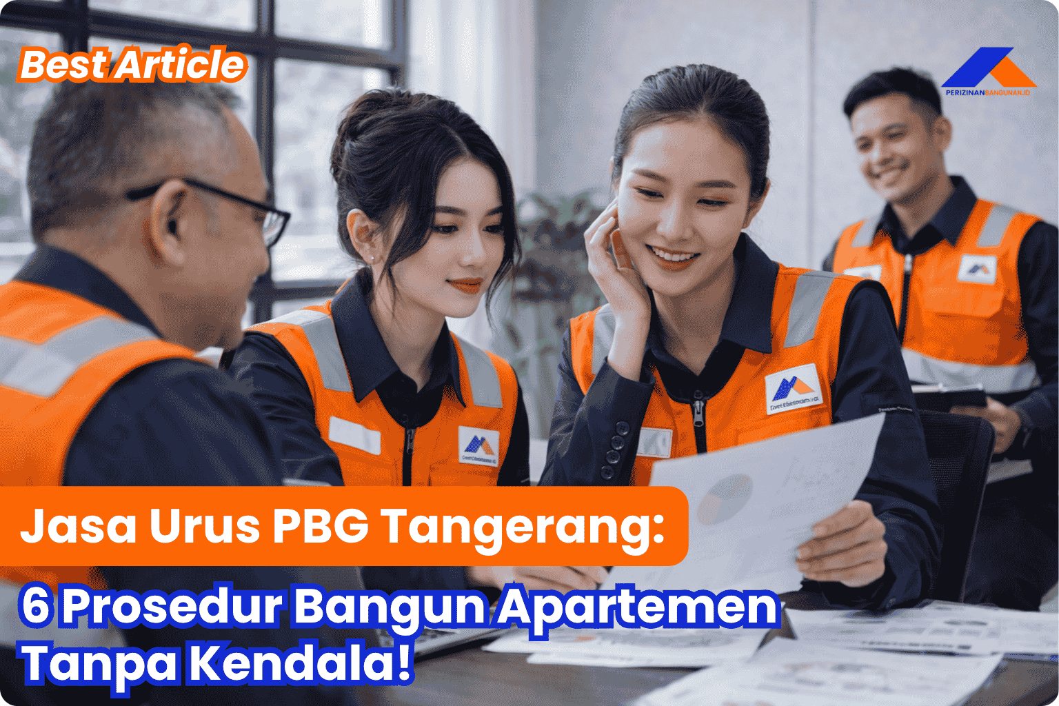 Jasa Urus PBG Tangerang: 6 Prosedur Bangun Apartemen Tanpa Kendala! Best Article