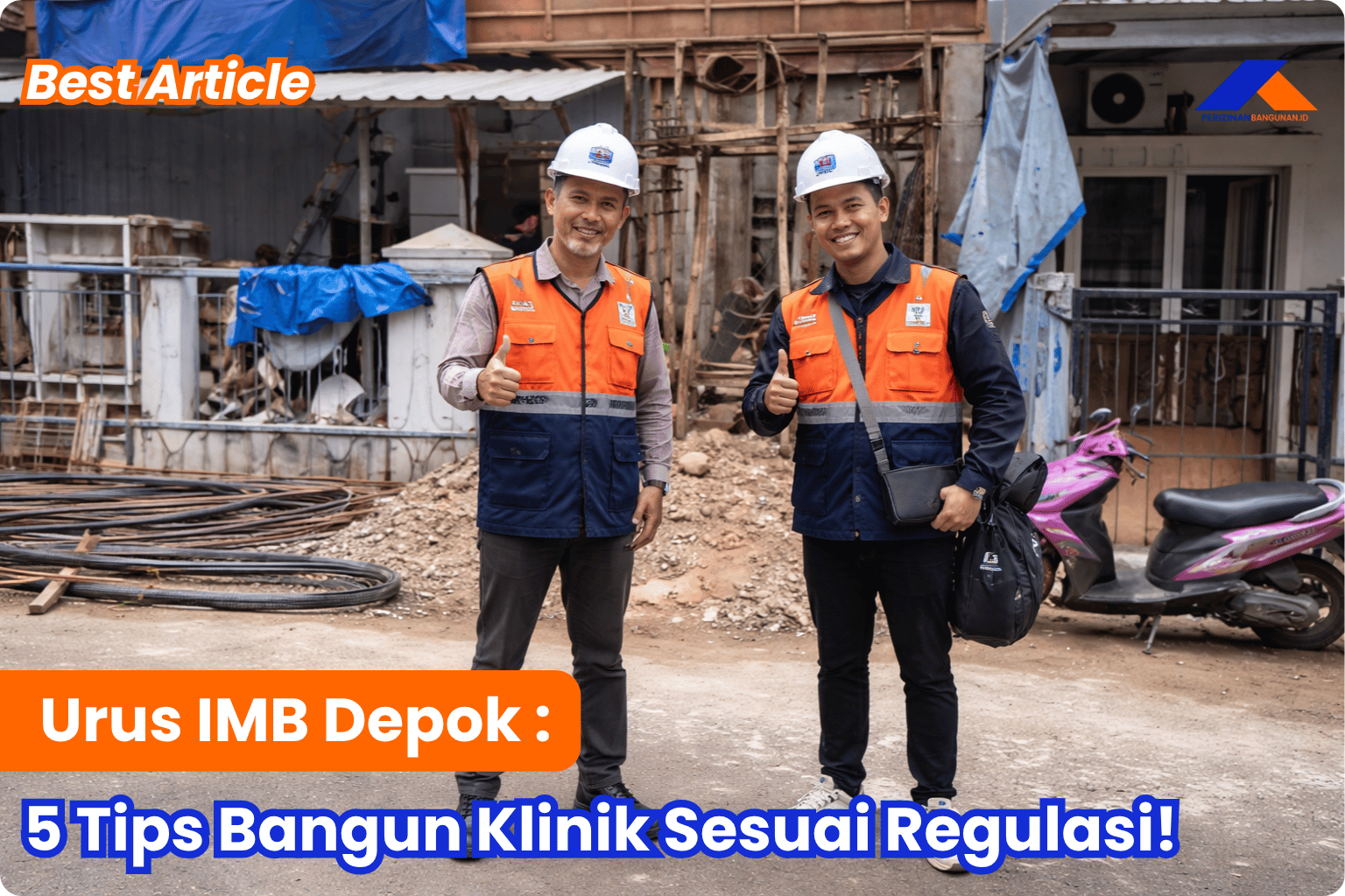 Urus IMB Depok: 5 Tips Bangun Klinik Sesuai Regulasi! Best Article