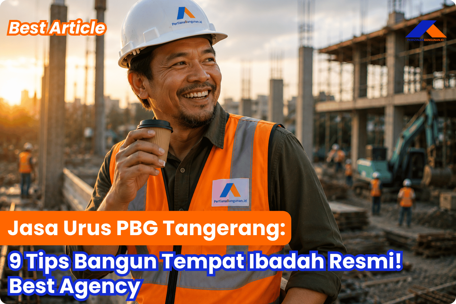 Jasa Urus PBG Tangerang: 9 Tips Bangun Tempat Ibadah Resmi! Best Agency