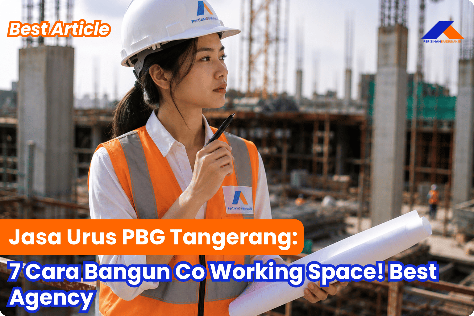 Jasa Urus PBG Tangerang: 7 Cara Bangun Co Working Space! Best Agency