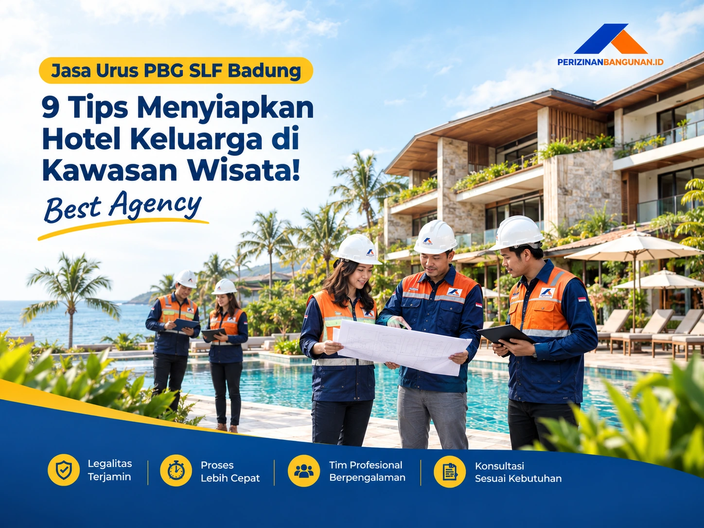 Jasa Urus PBG SLF Badung: 9 Tips Menyiapkan Hotel Keluarga di Kawasan Wisata! Best Agency