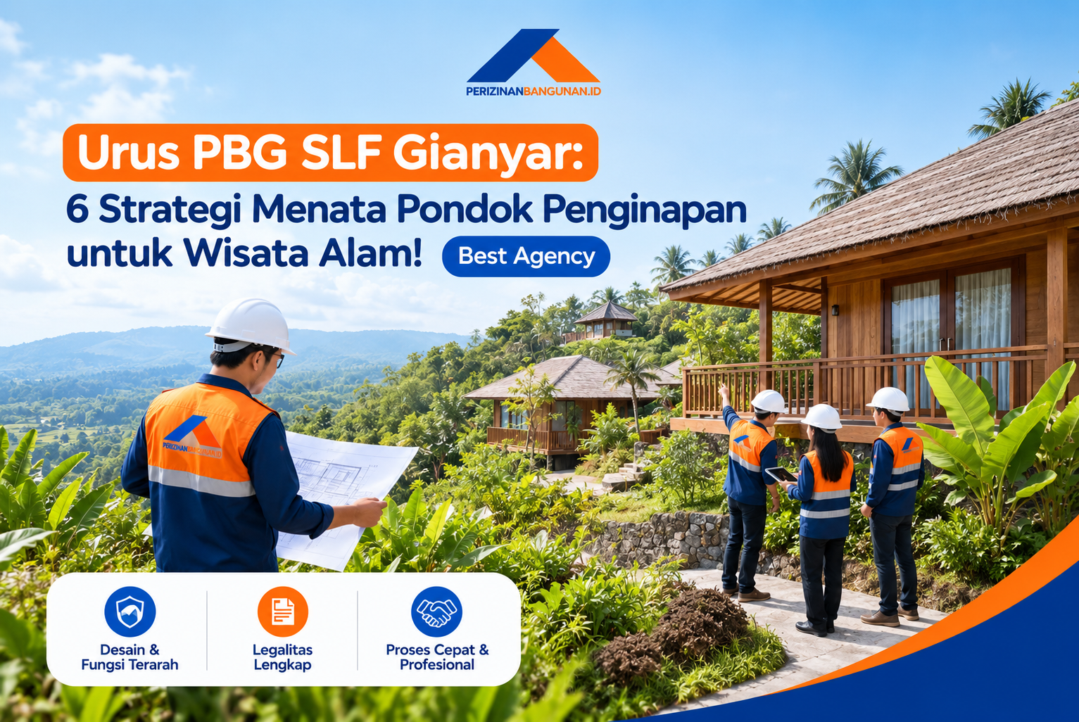 Urus PBG SLF Gianyar: 6 Strategi Menata Pondok Penginapan untuk Wisata Alam! Best Agency