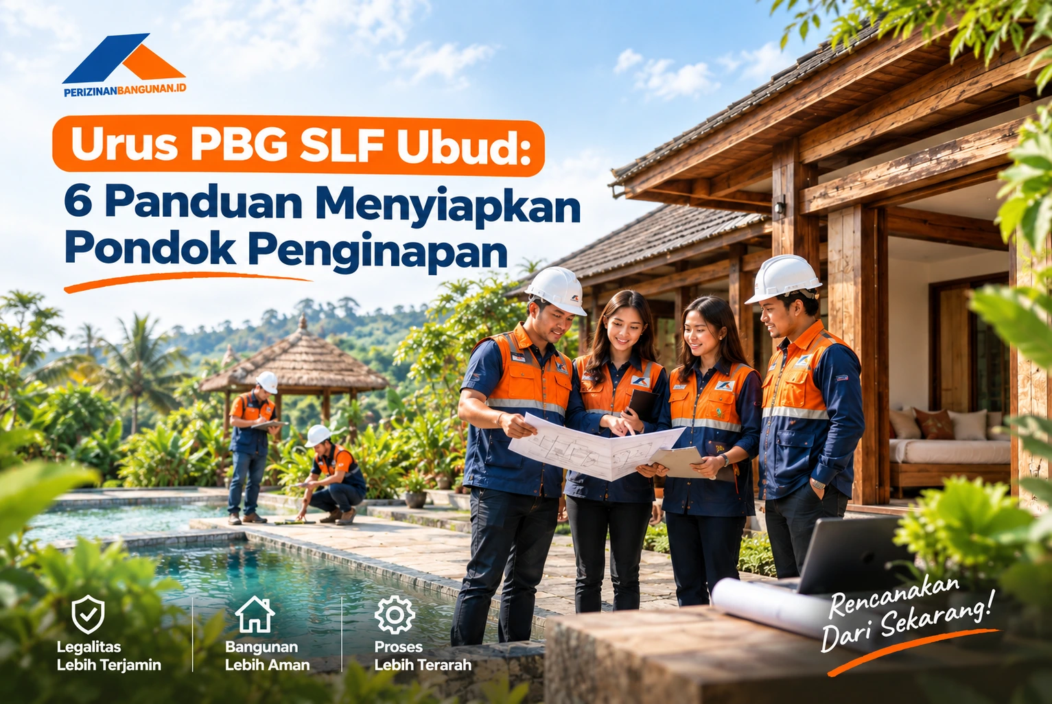 Urus PBG SLF Ubud: 6 Panduan Menyiapkan Pondok Penginapan! Best Agency