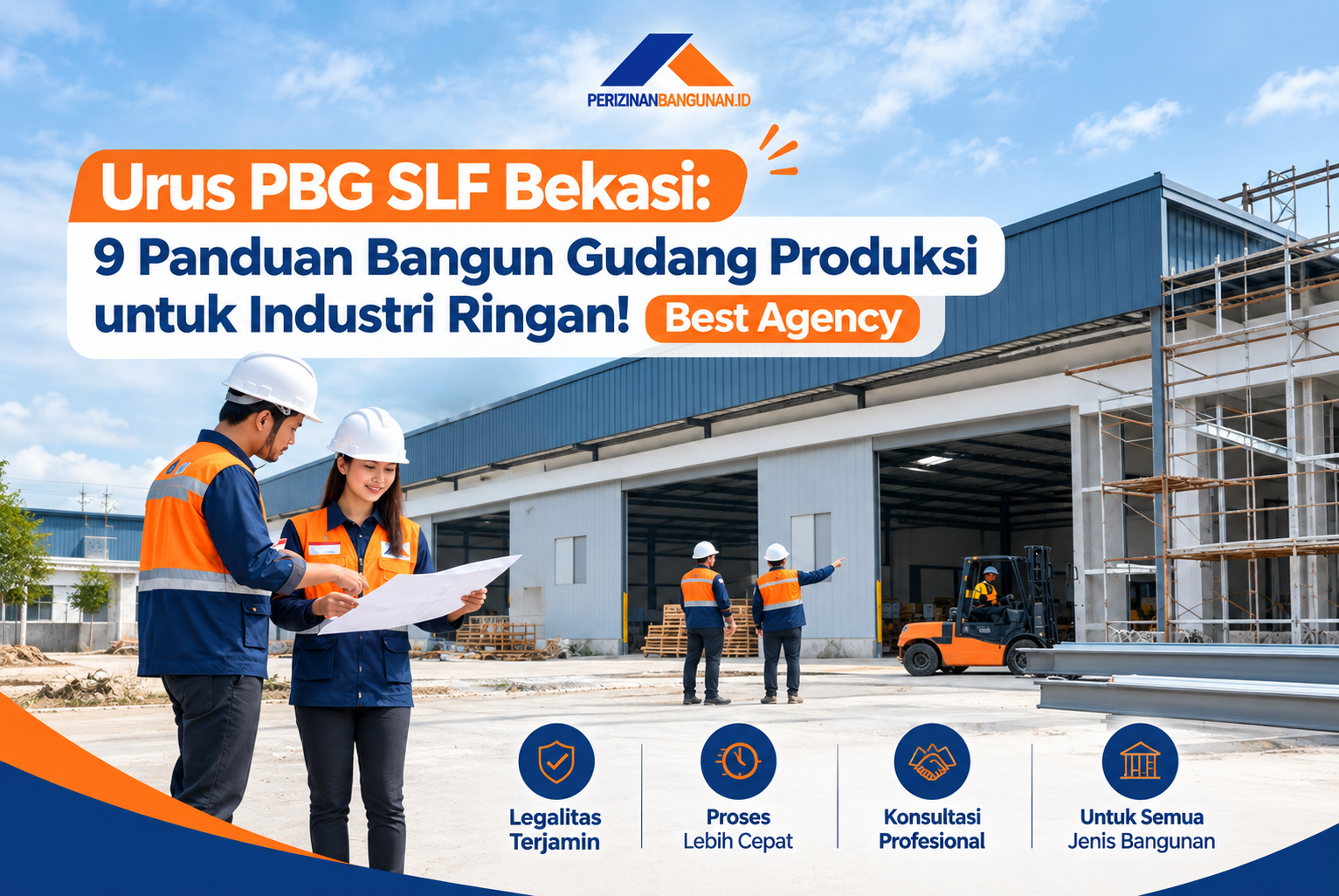 Urus PBG SLF Bekasi: 9 Panduan Bangun Gudang Produksi untuk Industri Ringan! Best Agency